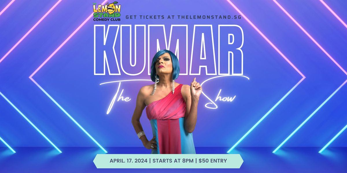 The Kumar Show | Wednesday, April 17th @ The Lemon Stand Comedy Club