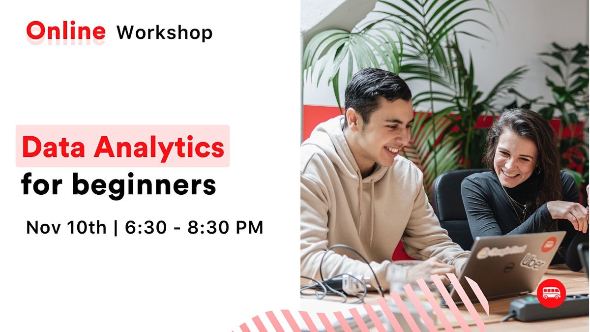 Online Workshop: Data Analytics for beginners