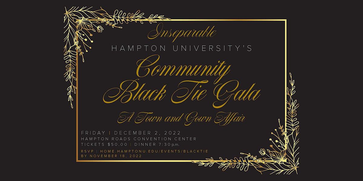 Inseparable: Hampton University\u2019s Community Black Tie Gala