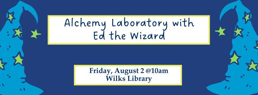 Wilks Library: Alchemy Laboratory with Ed the Wizard