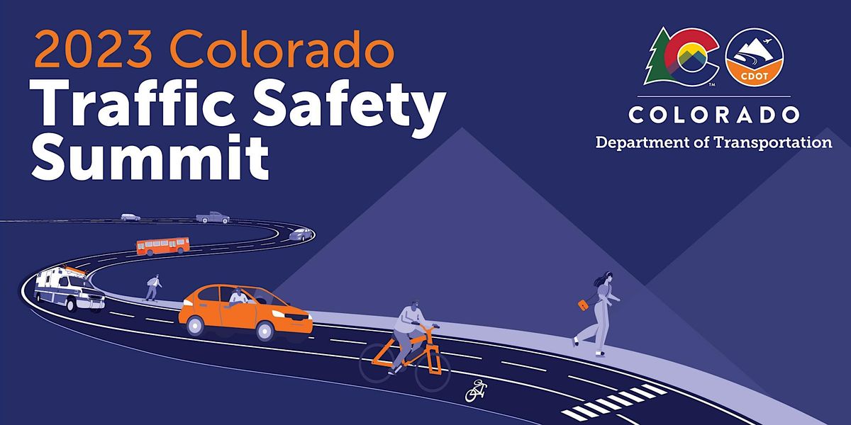 2023 Colorado Traffic Safety Summit, Embassy Suites by Hilton Loveland