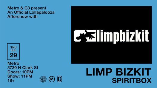 An Official Lollapalooza Aftershow w\/ Limp Bizkit * Spiritbox