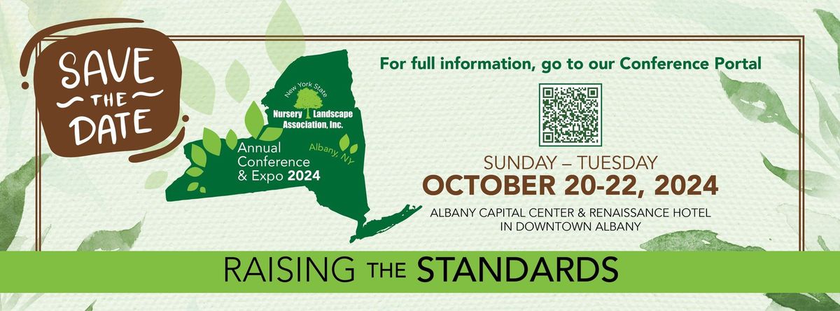 NYSNLA Annual Conference & Expo 2024 "Raising the Standard"