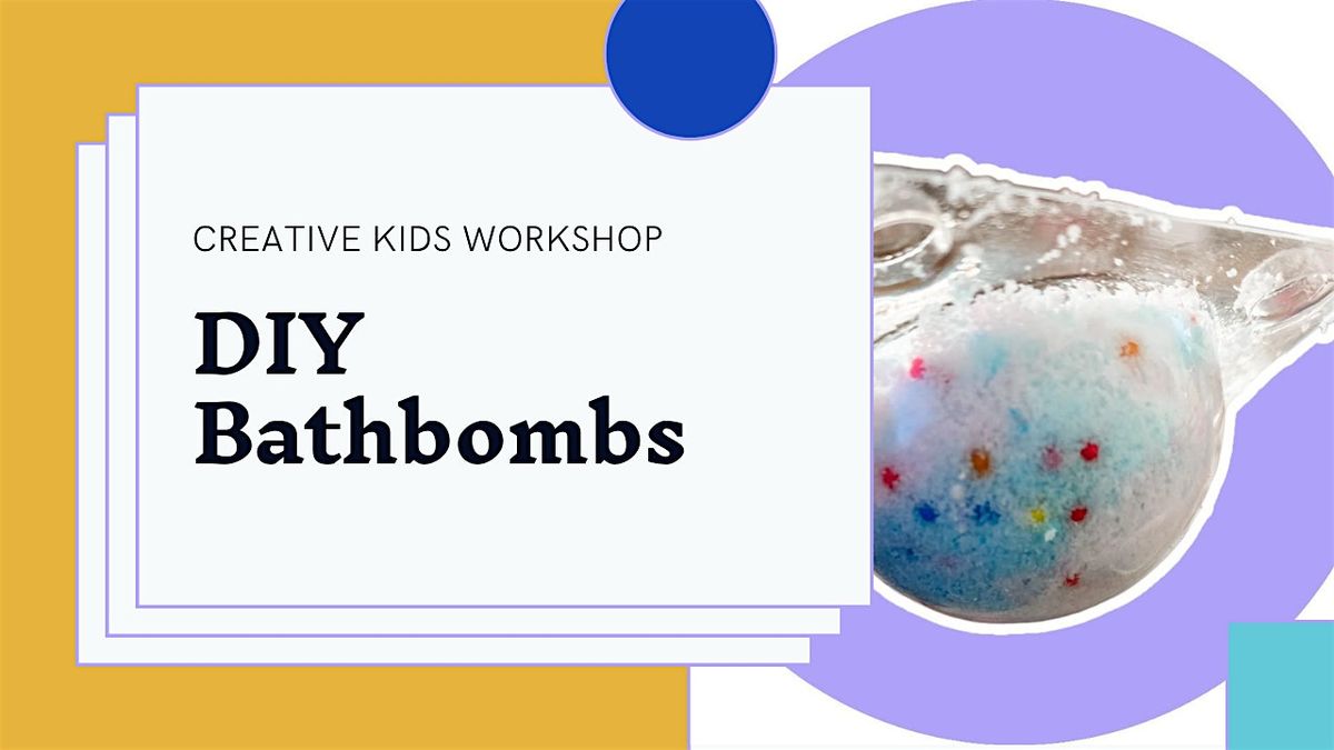 School Holiday Workshop: DIY Fizzy Bathbombs