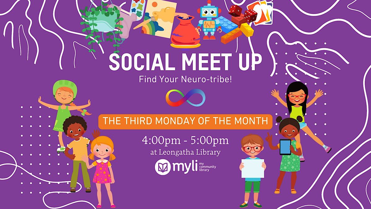 Social Meet Up: Find Your Neuro-Tribe!  @ Leongatha Library