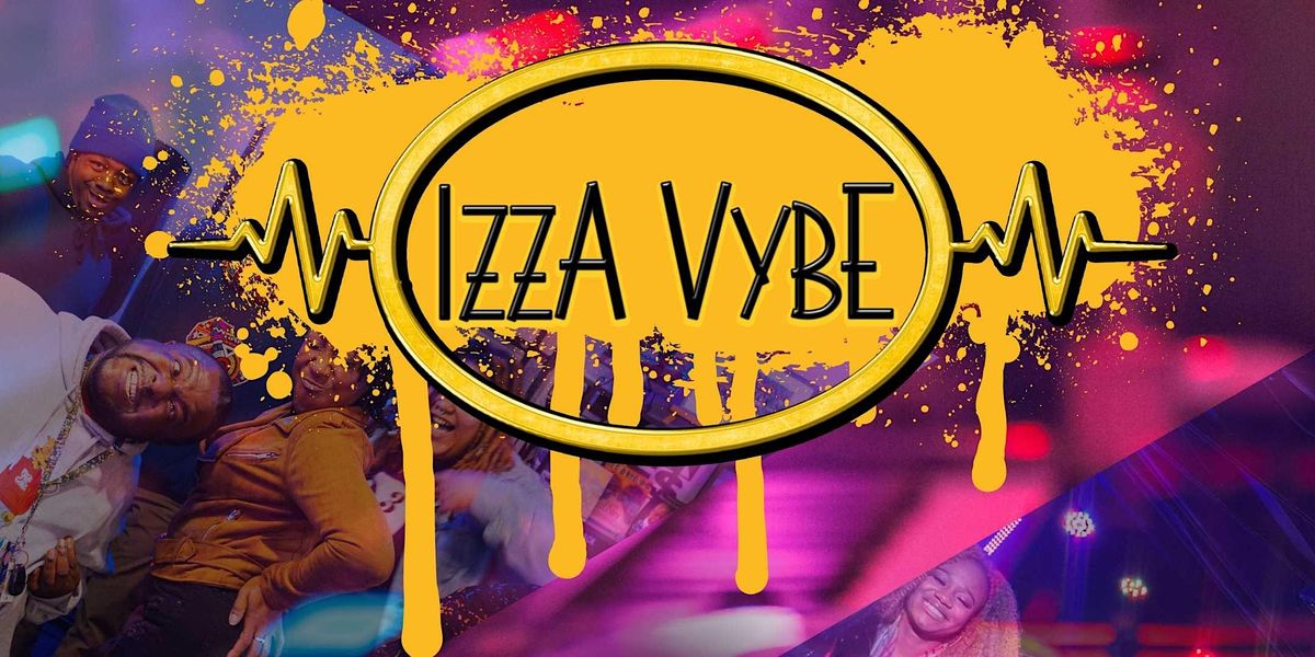 IzzA VybE Music And Comedy Showcase