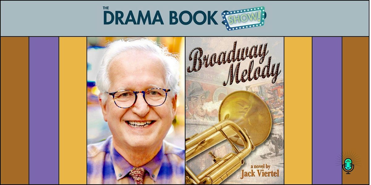 Broadway Melody- A Conversation with Jack Viertel