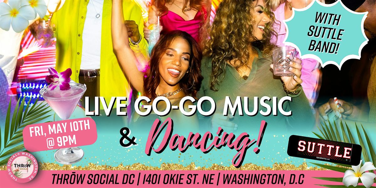 LIVE GOGO MUSIC with the Suttle Band @ THR\u014dW Social DC!