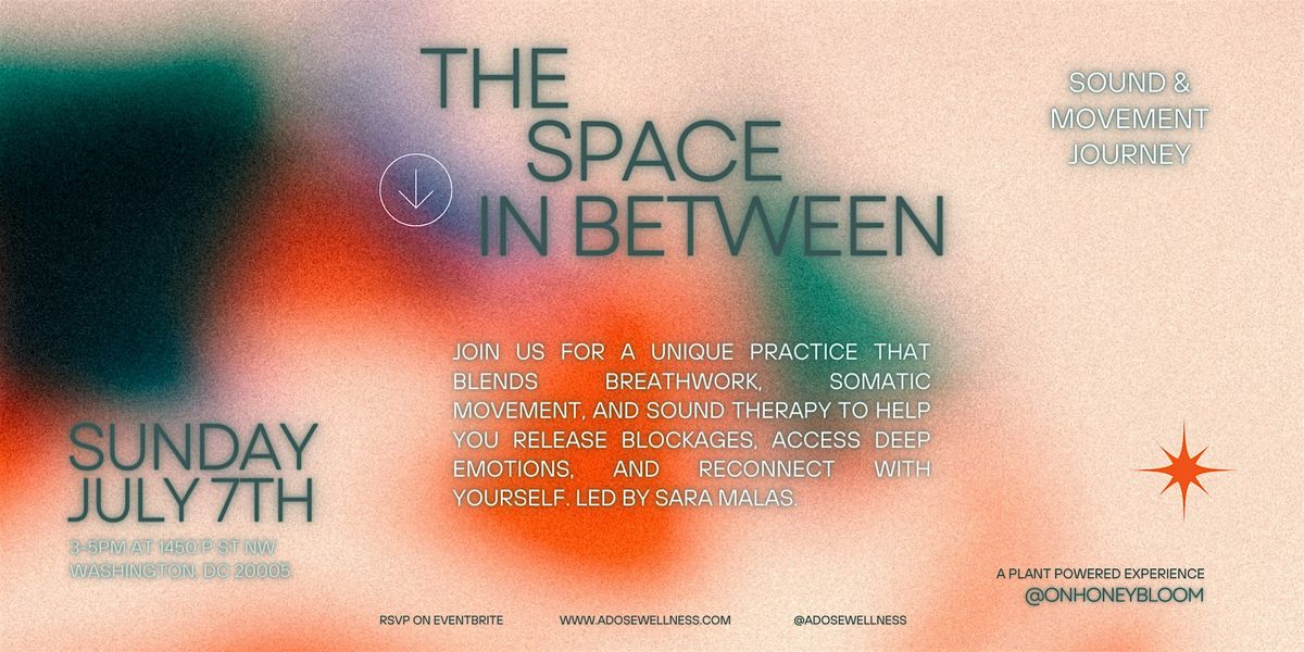 The Space in Between: Sound & Movement Journey