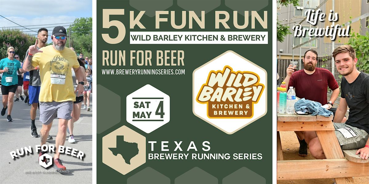 5k Beer Run x Wild Barley Brewery | 2024 Texas Brewery Running Series