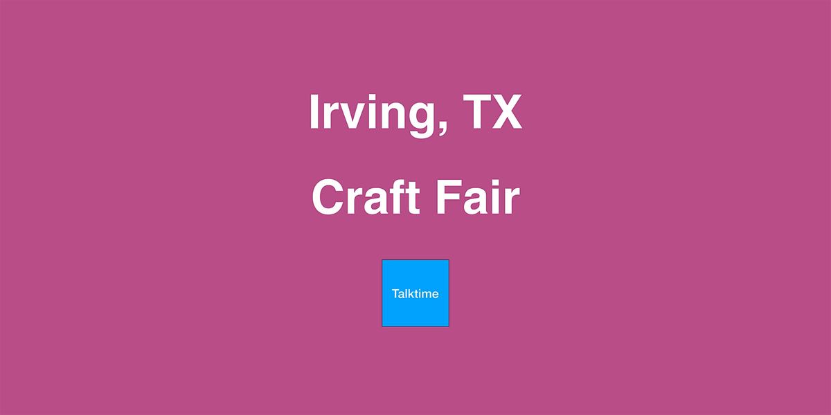 Craft Fair - Irving