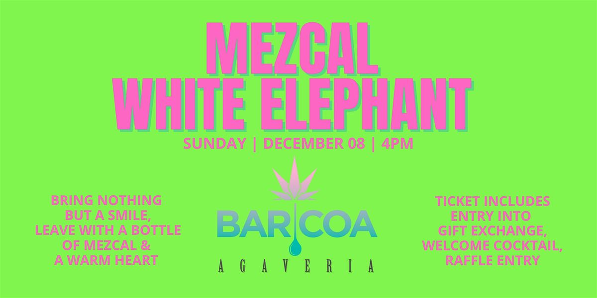 MEZCAL WHITE ELEPHANT