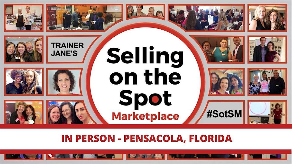 Selling on the Spot Marketplace - In Person - Pensacola - Kolleen Chesley