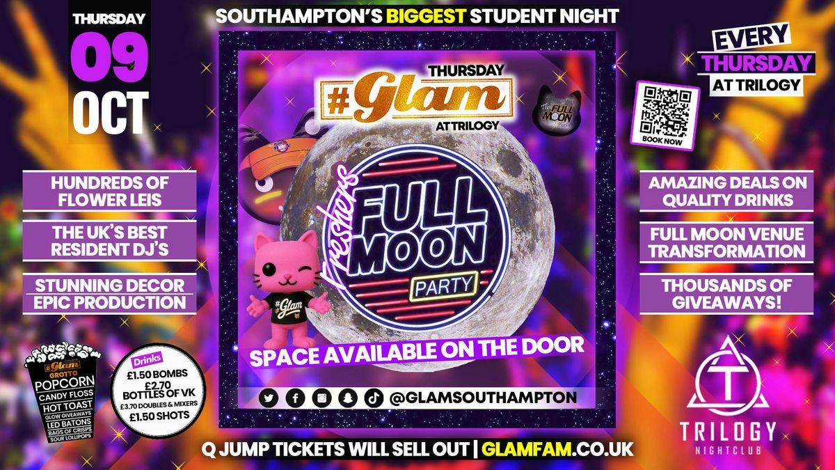 Glam Thursdays | \ud83c\udf15 FULL MOON PARTY \ud83c\udf15  |  Southampton's Best Student Night \ud83d\ude3b