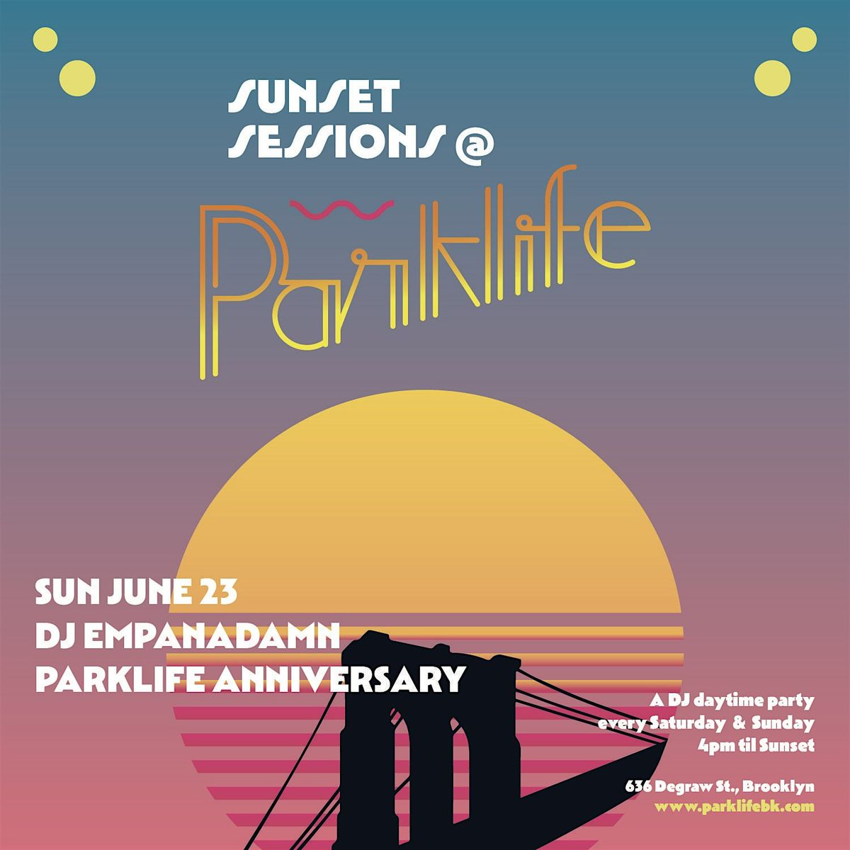 SUNSET SESSIONS PRESENTS: Parklife Anniversary with DJ empanadamn