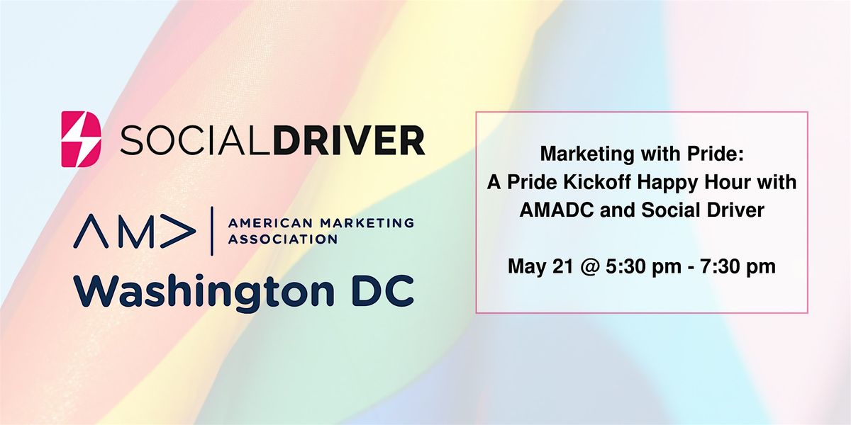 Marketing with Pride: A Pride Kickoff Happy Hour with AMADC & Social Driver
