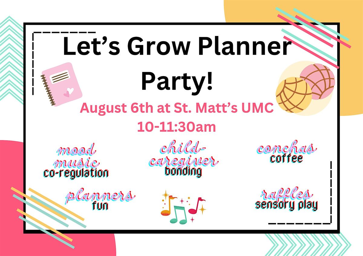 Let's Grow: Child and Caregiver Planner Party!