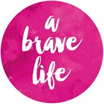 A Brave Life