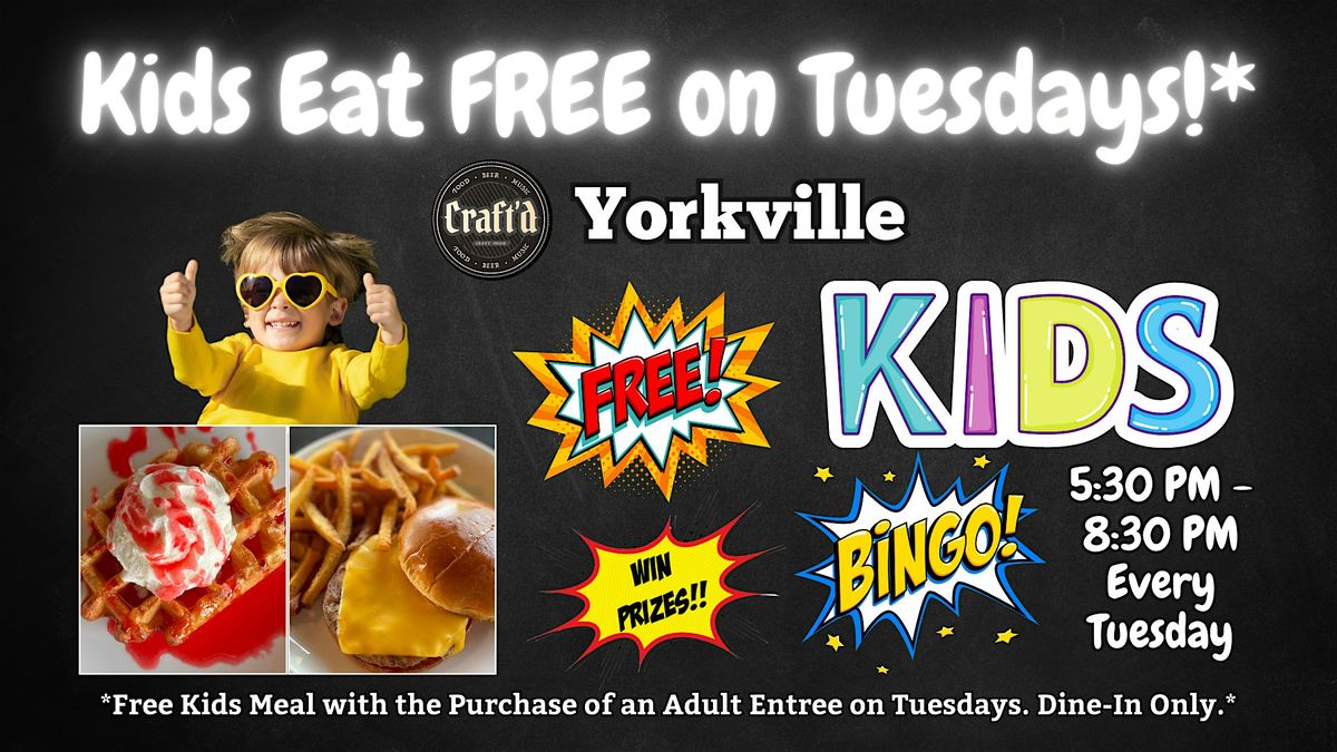 Kids Eat Free + Kids Bingo Tuesday Nights at Craft'd Yorkville