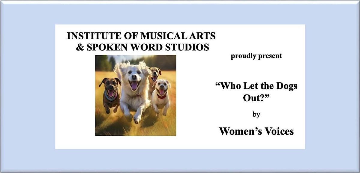 Who Let the Dogs Out? by Women's Voices