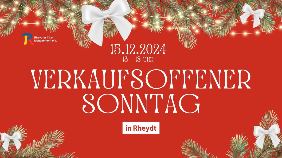 Verkaufsoffener Sonntag Rheydt - 3. Advent