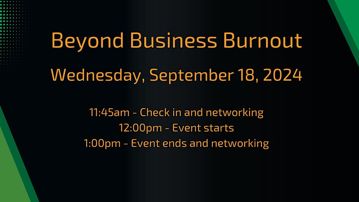 Beyond Business Burnout