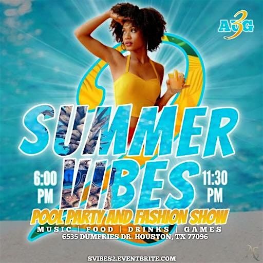 (Sign Up) Summer Vibes 2 Fashion Show & Pool Party