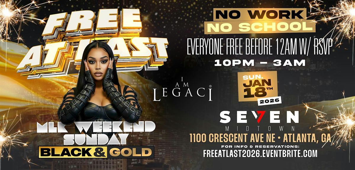 FREE AT LAST \u2013 MLK Weekend | Black & Gold Party | Midtown ATL