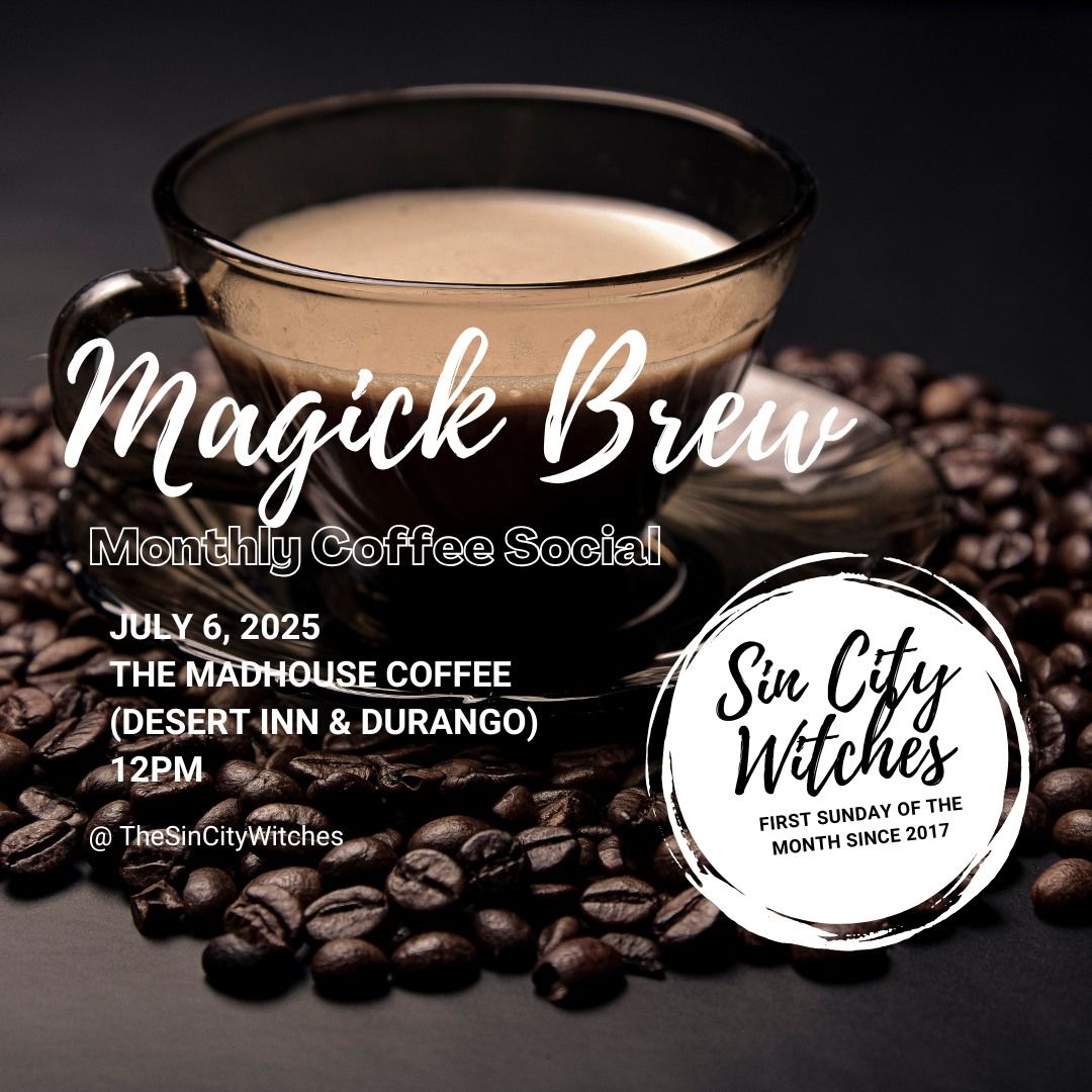 Monthly Magick Brew Coffee Social - July 2025