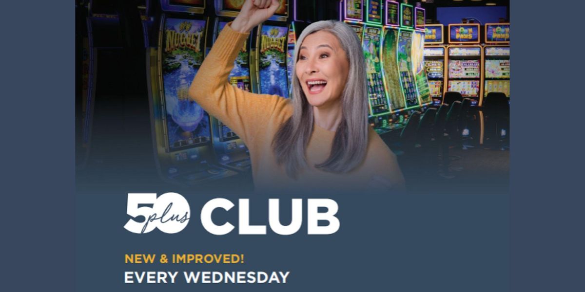 50+ Club at Gate City Casino
