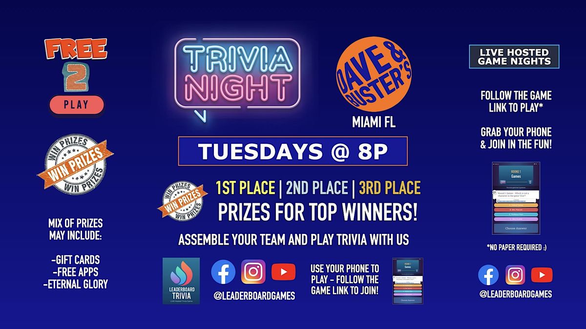 Trivia Night | Dave n Busters - Miami FL - TUE 8p - @LeaderboardGames