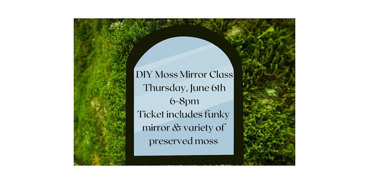 DIY Moss Mirror