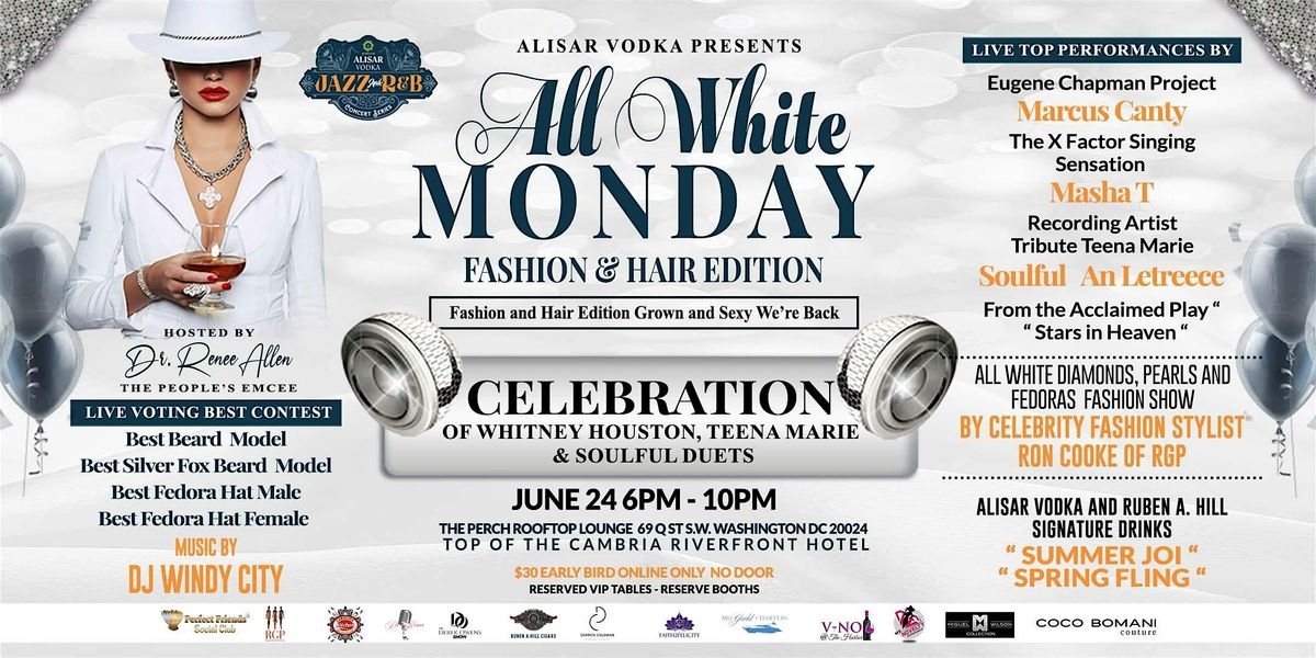Alisar Vodka Jazz and R&B Concert Series  All White Monday Fashion and Hair