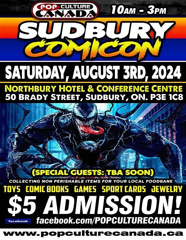 Sudbury ComiCon :  August 3rd 2024  :  Comic Con