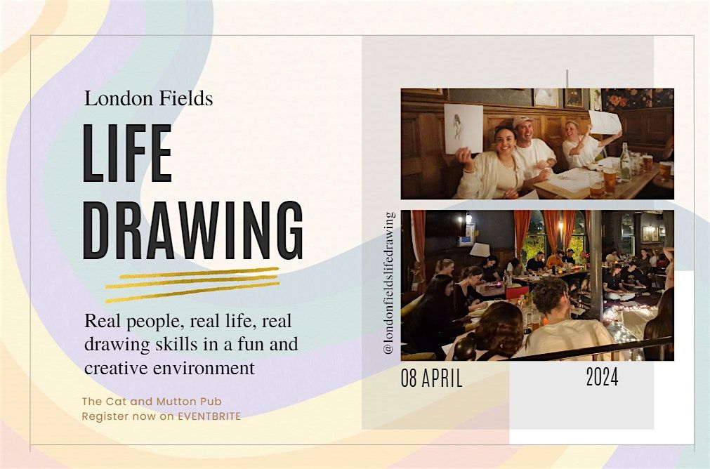 London Fields Life Drawing