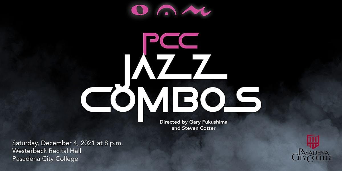 PCC Jazz Combos, directed by Gary Fukushima and Steven Cotter