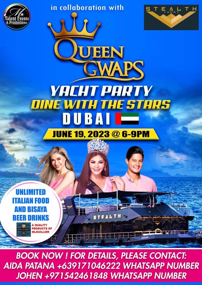 YACHT PARTY DINE WITH THE STARS DUBAI In COLLABORATION with QUEEN Gwaps and Jamir Bros. & Co