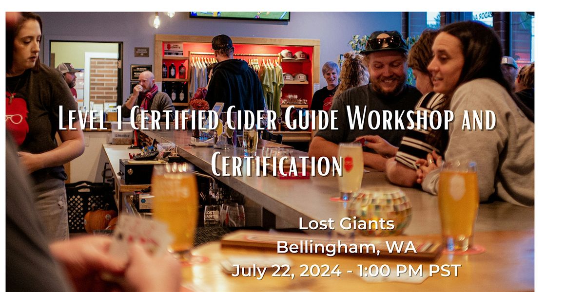 Certified Cider Guide Workshop and Certification Bellingham, WA