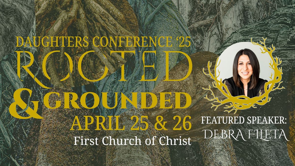 Daughters Conference '25 I Rooted & Grounded I 10th year celebration 