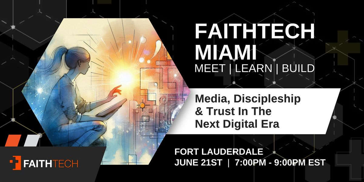 FaithTech Miami | June Meetup