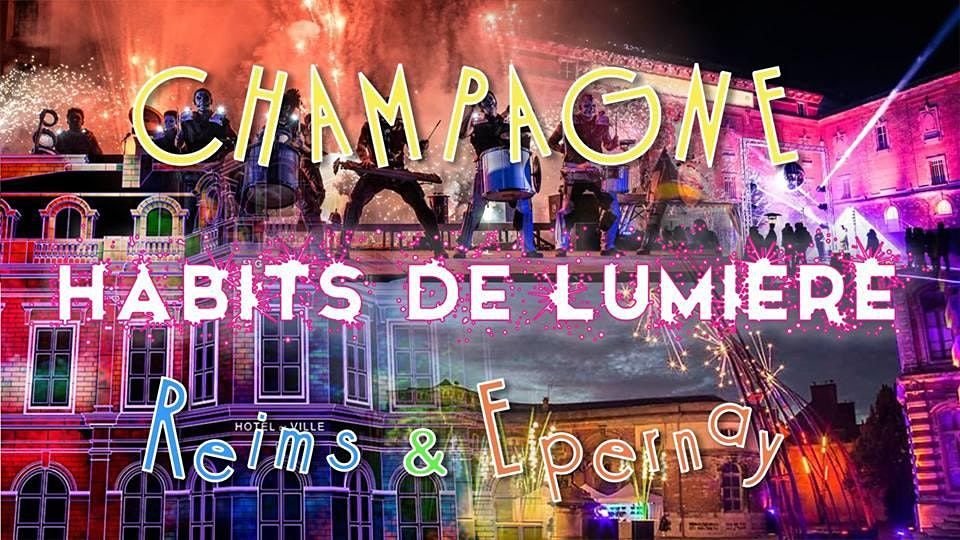 Champagne Habits de Lumi\u00e8re Epernay + March\u00e9 No\u00ebl Reims - 12 d\u00e9cembre