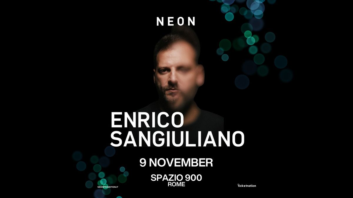 ENRICO SANGIULIANO at SPAZIO900 \u2022 NEON