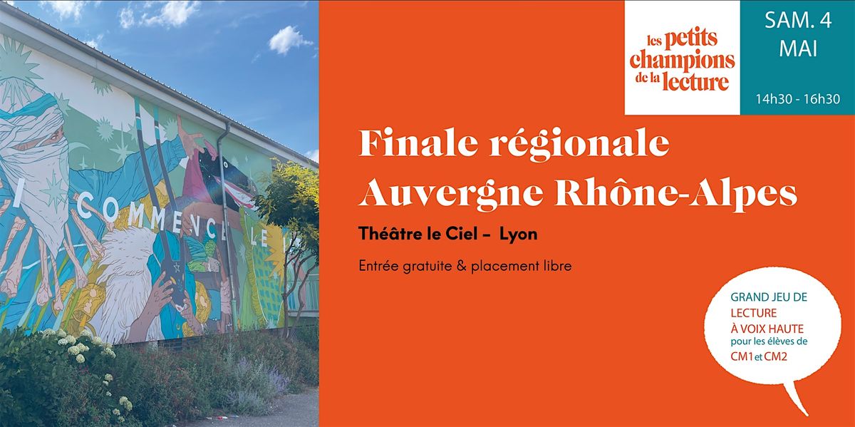 Finale r\u00e9gionale Auvergne Rh\u00f4ne-Alpes - Les Petits champions de la lecture