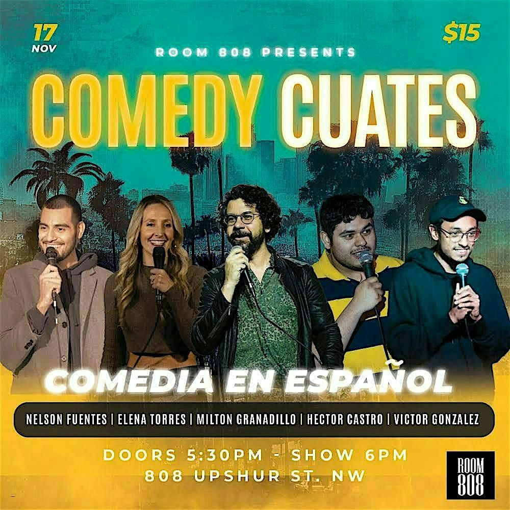 Comedy Cuates: Comedia en Espa\u00f1ol en Room 808