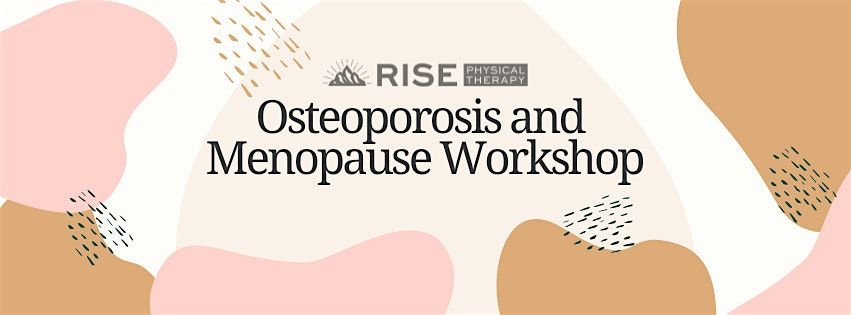 Osteoporosis and Menopause Workshop