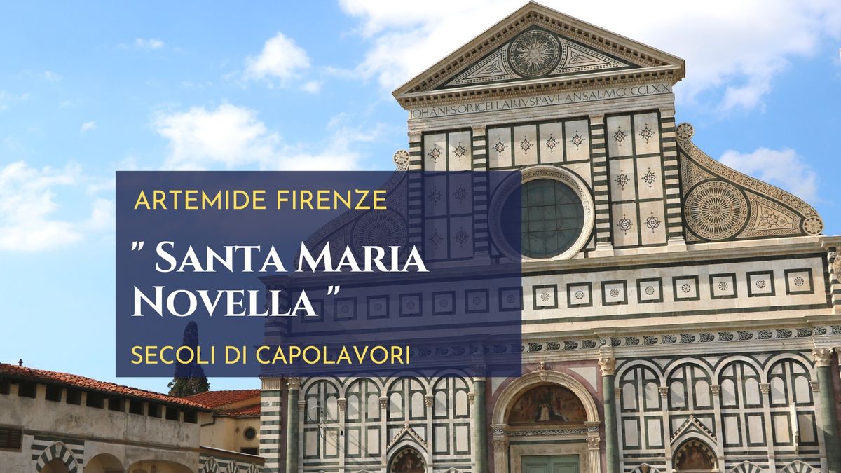 La Basilica di Santa Maria Novella