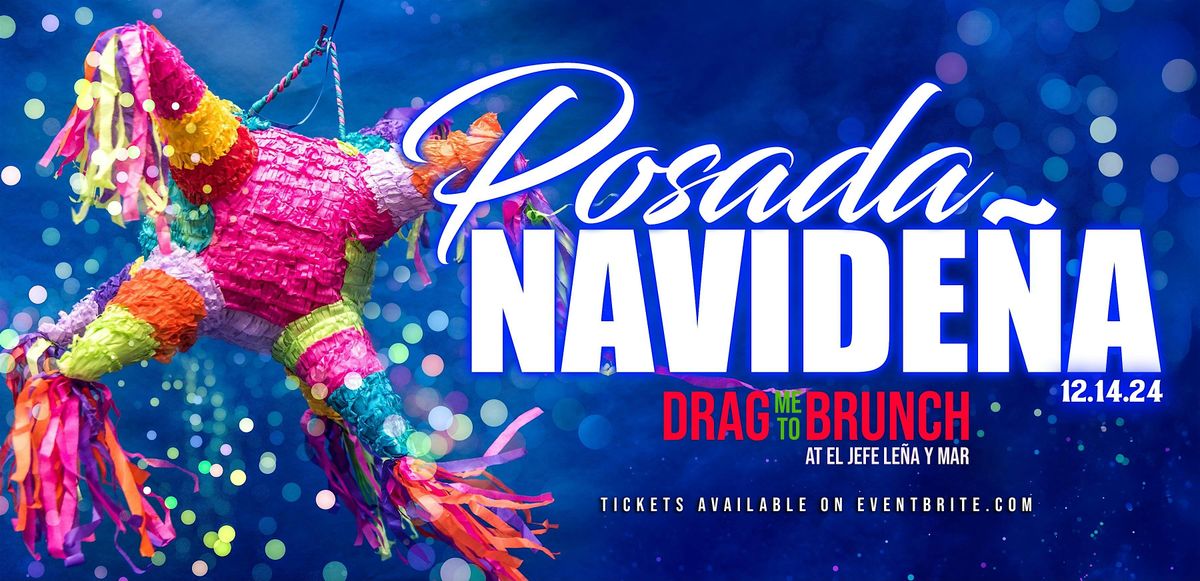 Drag me to Brunch: Posada Navide\u00f1a