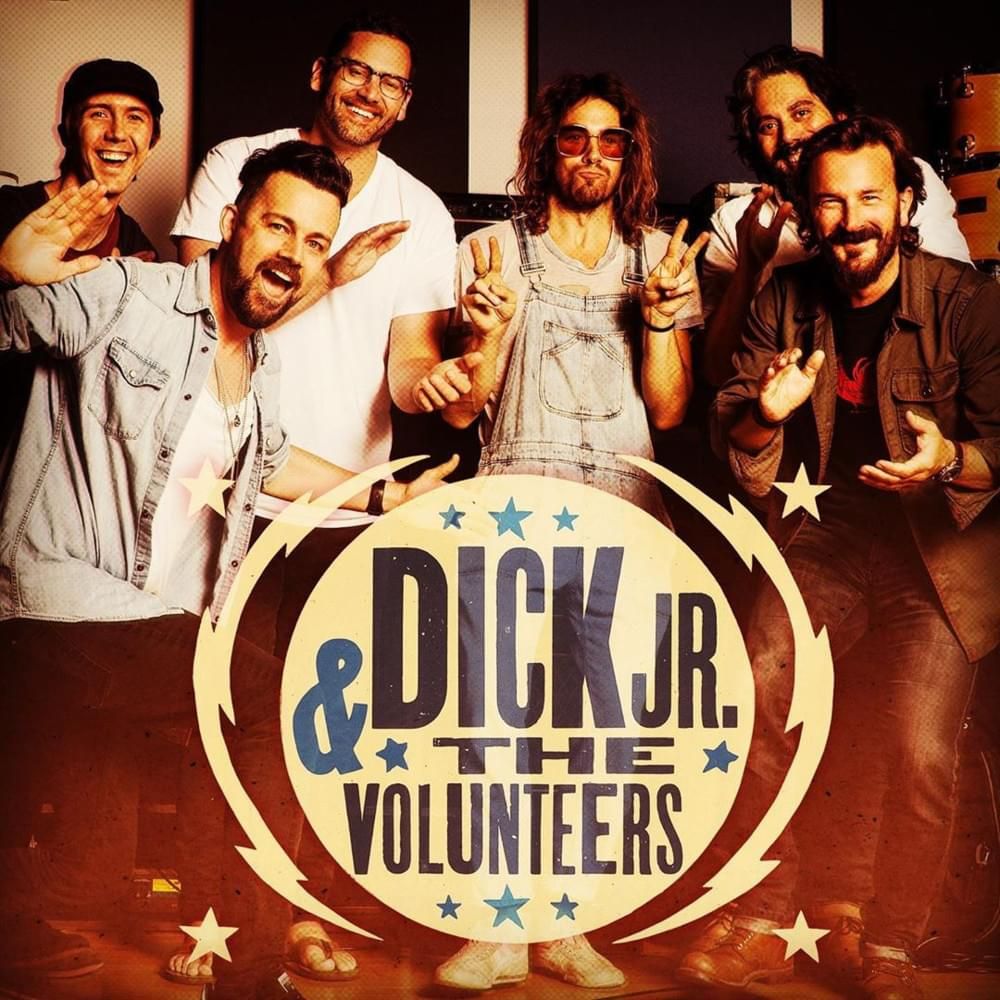 Dick Jr and The Volunteers