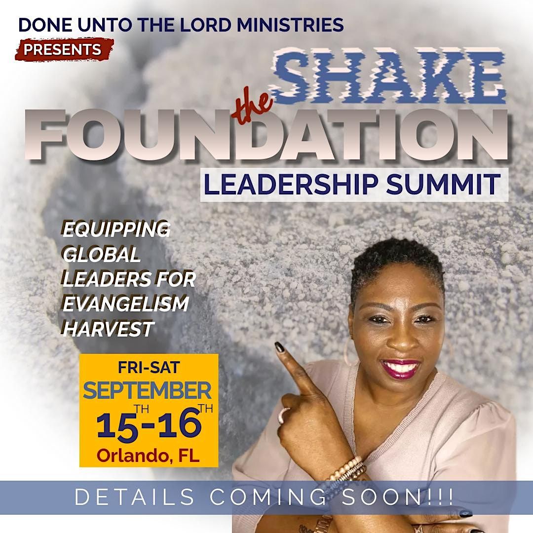 Shake The Foundation Leadership Summit