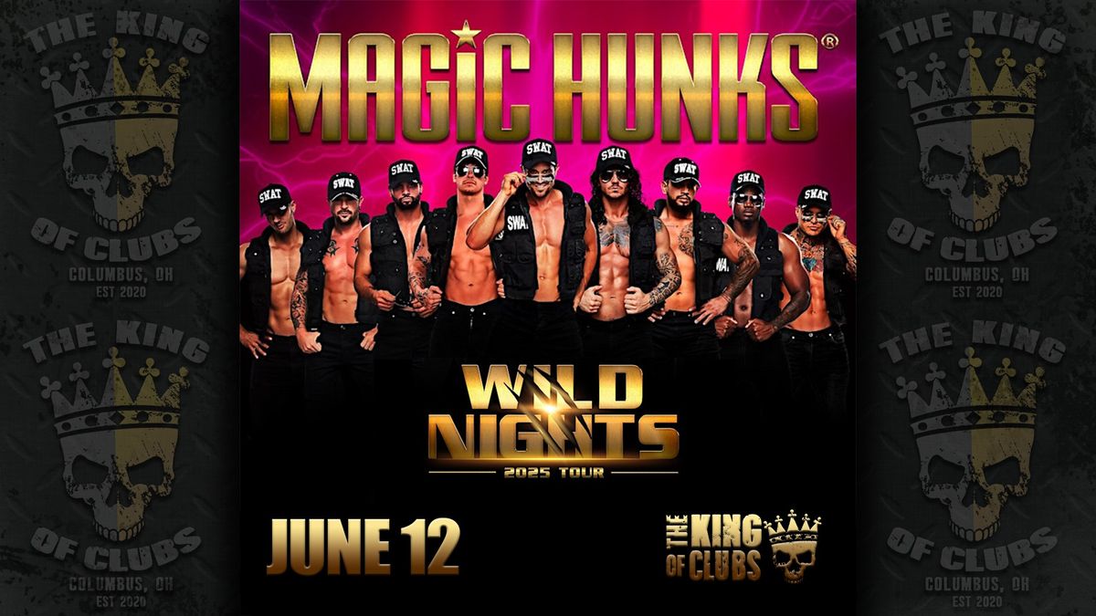 Magic Hunks - Wild Nights